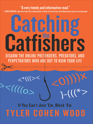 cover image of Catching the Catfishers